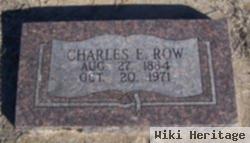 Charles E Row