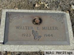 Walter E Miller