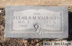 Eulaila M Walraven