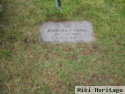 Bernard F Tirpak