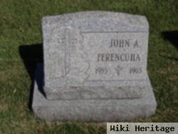 John A. Ferencuha