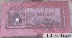 Patricia M Gray