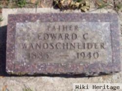Edward C Wandschneider