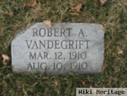 Robert A Vandergrift