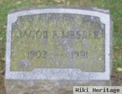 Jacob F Messer