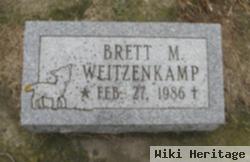 Brett M. Weitzenkamp