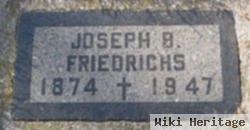 Joseph B Friedrichs