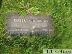 Roberta R. Brown