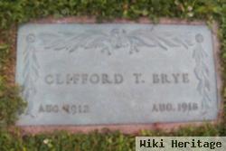 Clifford T. Brye