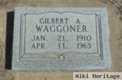 Gilbert A Waggoner