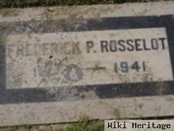 Frederick P Rosselot