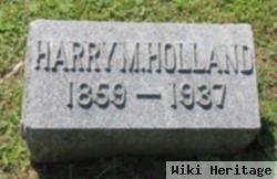 Harry M. Holland