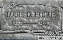 Louie D Hogue