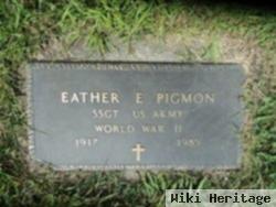 Eather E. Pigmon