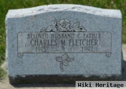 Charles M Fletcher