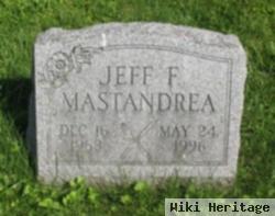 Jeff F Mastandrea