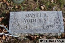 Daniel R. Yother, Sr