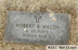 Robert B Walsh