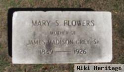 Mary S. Flowers Grey