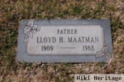 Lloyd H Maatman