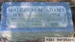 Malcolm M. Adams