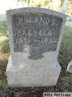 Roland S Keyser