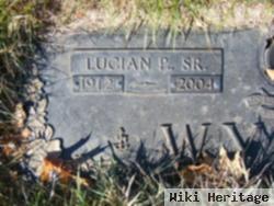 Lucian P Wyant, Sr