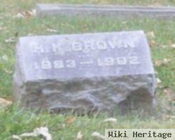 H K Brown