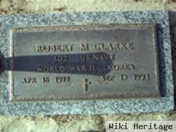 Robert M. Clarke