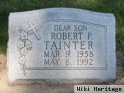 Robert P Tainter