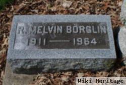 R. Melvin Borglin