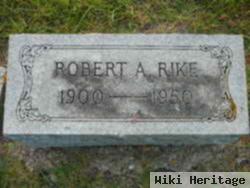 Robert A Rike