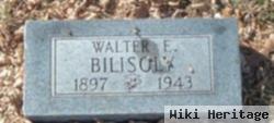 Walter E Bilisoly