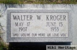 Walter W. Kroger