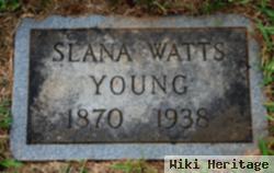 Slana Watts Young