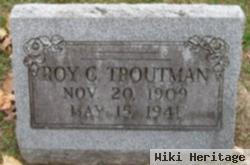 Roy C. Troutman