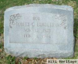 Robert C "bob" Lambeth, Jr