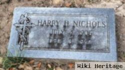 Harry H Nichols