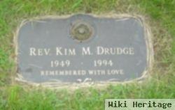 Rev Kim M Drudge