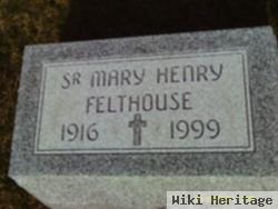 Sr Mary Henry Felthouse