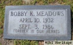 Bobby K. Meadows