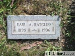 Earl A Ratcliff