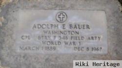 Adolph E. Bauer