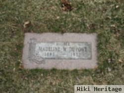 Madeline M. Dupont