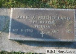 Mark A. Mulholland