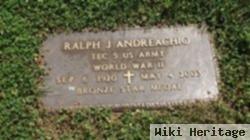 Ralph J Andreachio