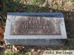 William B "buck" Robinette