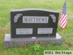 Willard E Matthews