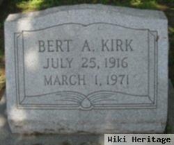 Bert A. Kirk