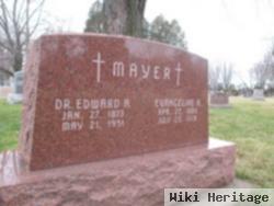 Dr. Edward A Mayer